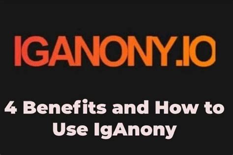 iganony io|How To Use iganony: A Comprehensive Guide To Getting。